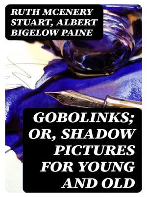 cover image of Gobolinks; or, Shadow Pictures for Young and Old